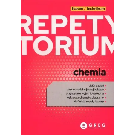 CHEMIA. REPETYTORIUM DLA LICEUM I TECHNIKUM