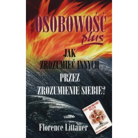 Osobowość Plus. Jak Zrozumieć Innych Przez Zrozumienie Siebie? Osobowość Plus. Jak Zrozumieć Innych Przez Zrozumienie Siebie?