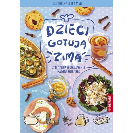 Dzieci Gotują. Zima Dzieci Gotują. Zima