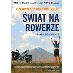 CZŁOWIEK, KTÓRY OBJECHAŁ ŚWIAT NA ROWERZE