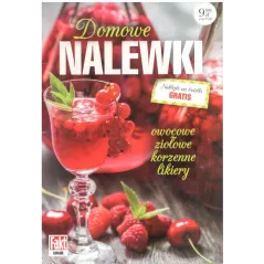 DOMOWE NALEWKI Marta Szydłowska, Andrzej Fiedoruk