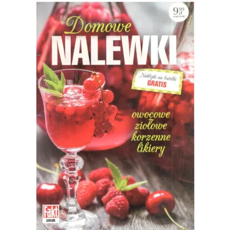 DOMOWE NALEWKI Marta Szydłowska, Andrzej Fiedoruk