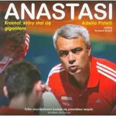 ANASTASI. KRASNAL, KTÓRY STAŁ SIĘ GIGANTEM Adelio Pistelli - Sine Qua Non