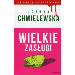WIELKIE ZASŁUGI