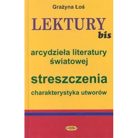 Lektury: Arcydzieła Literatury Światowej Lektury: Arcydzieła Literatury Światowej