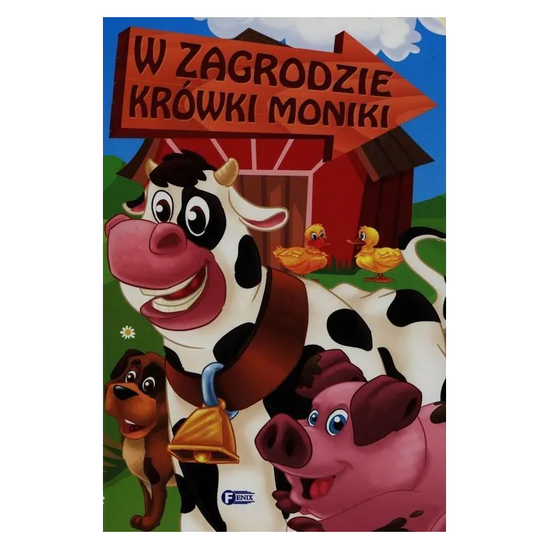 W ZAGRODZIE KRÓWKI MONIKI