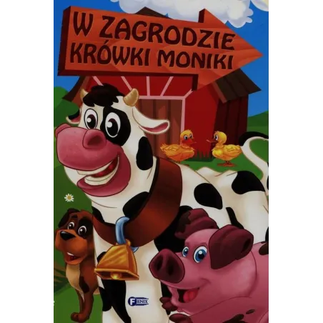 W ZAGRODZIE KRÓWKI MONIKI
