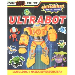 ULTRABOT. SUPERBOHATERZY. NAKLEJKI I ZADANIA - Olesiejuk