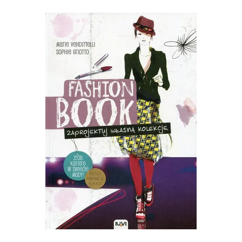 FASHION BOOK. ZAPROJEKTUJ WŁASNĄ KOLEKCJĘ