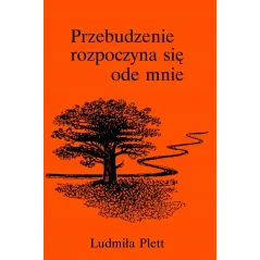 PRZEBUDZENIE ROZPOCZYNA SIĘ ODE MNIE