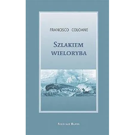 Szlakiem Wieloryba Szlakiem Wieloryba