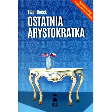OSTATNIA ARYSTOKRATKA BOCEK EVZEN