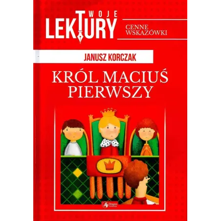Król Maciuś Pierwszy Król Maciuś Pierwszy