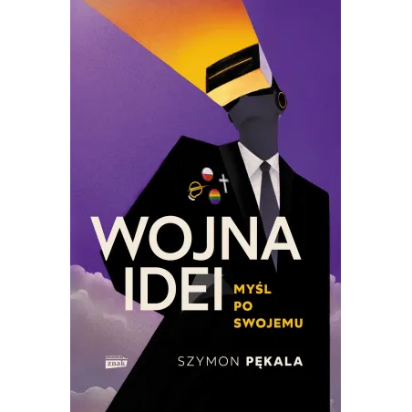 Wojna Idei. Myśl Po Swojemu Wojna Idei. Myśl Po Swojemu