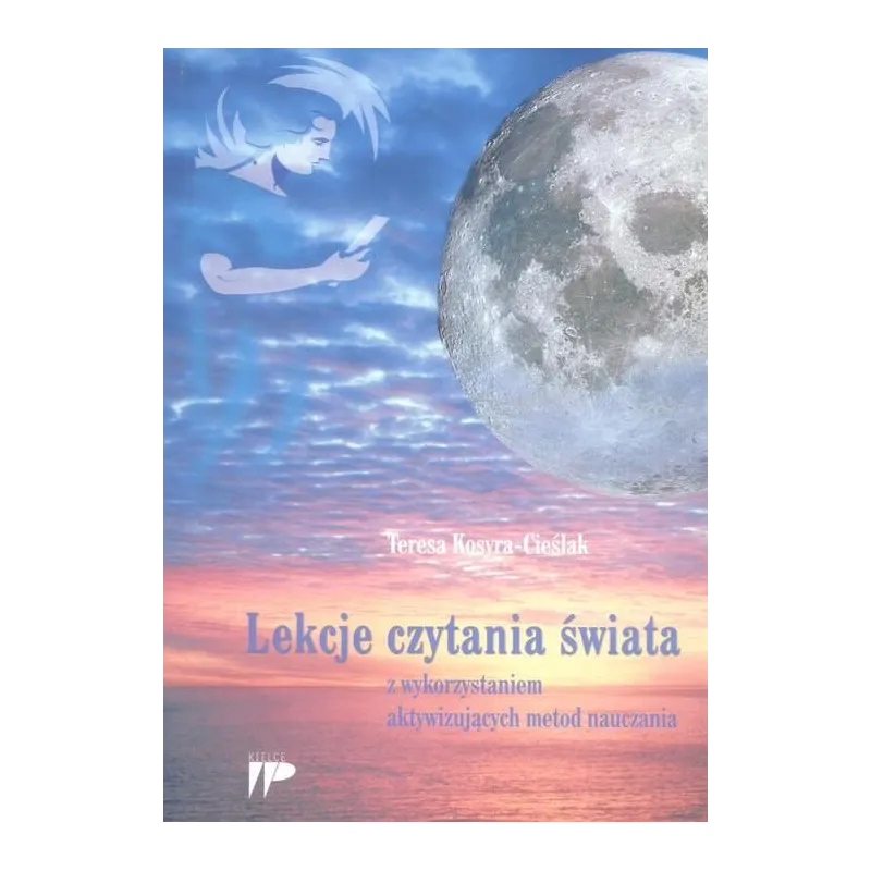 LEKCJA CZYTANIA ŚWIATA Z WYKORZYSTANIEM AKTYWIZUJĄCYCH METOD NAUCZANIA