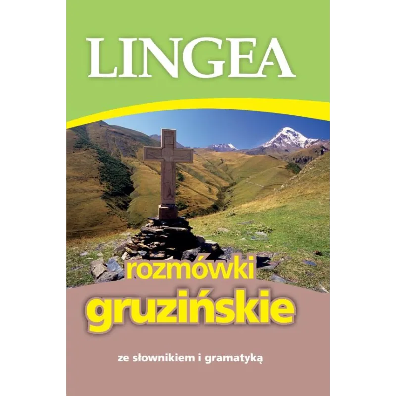 ROZMÓWKI GRUZIŃSKIE ZE SŁOWNIKIEM I GRAMATYKĄ