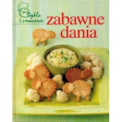 SZYBKO I SMACZNIE. ZABAWNE DANIA