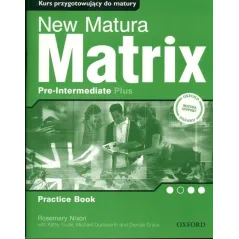 JĘZYK ANGIELSKI NEW MATRIX PLUS PRE-INTERMEDIATE. ĆWICZENIA LO Rosemary Nixon