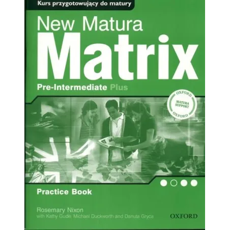 JĘZYK ANGIELSKI NEW MATRIX PLUS PRE-INTERMEDIATE. ĆWICZENIA LO Rosemary Nixon