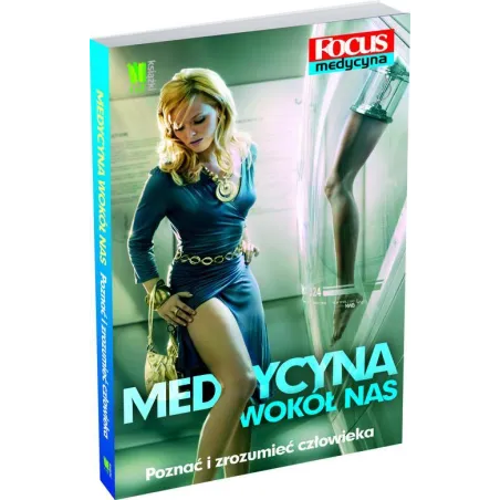 POZNAĆ I ZROZUMIEĆ CZŁOWIEKA. MEDYCYNA WOKÓŁ NAS