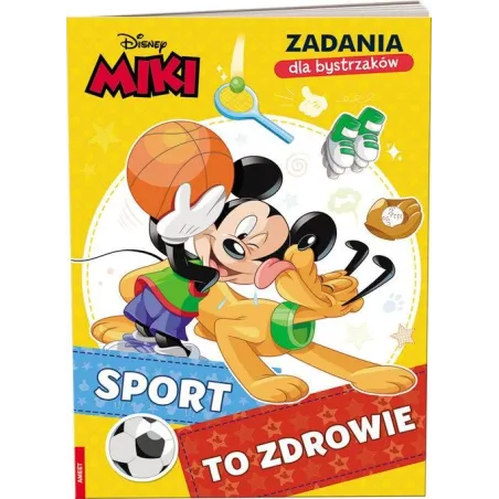 DISNEY MIKI ZADANIA DLA BYSTRZAKÓW SPORT TO ZDROWIE
