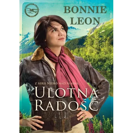 Ulotna Radość. Niebo Nad Alaską Ulotna Radość. Niebo Nad Alaską