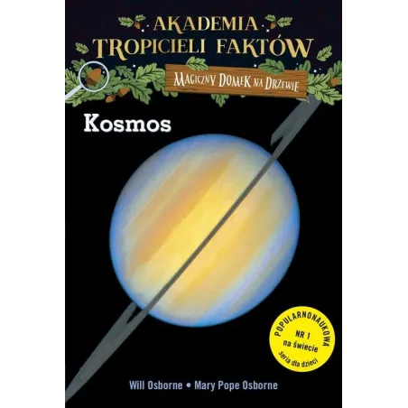 Kosmos. Akademia Tropicieli Faktów. Magiczny Domek Na Drzewie Kosmos. Akademia Tropicieli Faktów. Magiczny Domek Na Drzewie