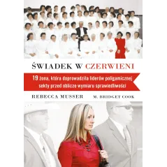 ŚWIADEK W CZERWIENI. 19 ŻONA, KTÓRA ZAPROWADZIŁA LIDERÓW POLIGAMICZNEJ SEKTY PRZED OBLICZE SPRAWIEDLIWOŚCI Rebecca Muss...
