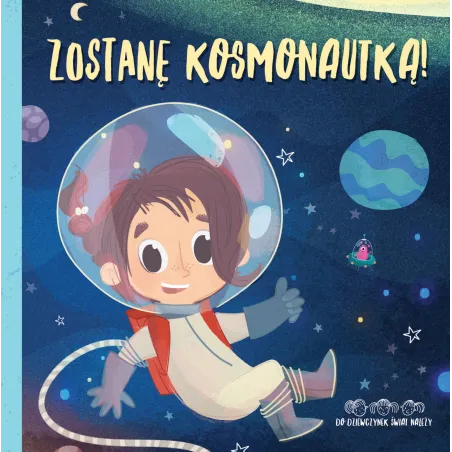Zostanę Kosmonautką ! 2+