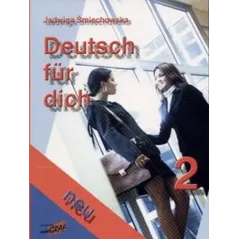DEUTSCH FUR DICH 2 NEU. PODRĘCZNIK - Wydawnictwo neoGRAF
