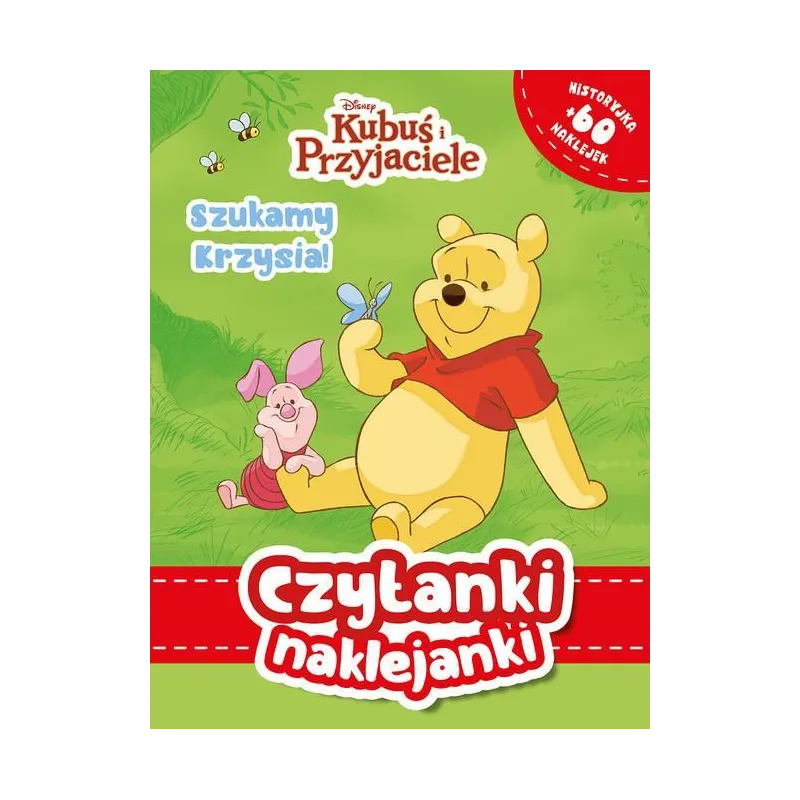 DISNEY KUBUŚ I PRZYJACIELE. SZUKAMY KRZYSIA! CZYTANKI NAKLEJANKI