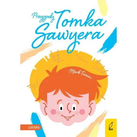 PRZYGODY TOMKA SAWYERA Mark Twain - Wilga
