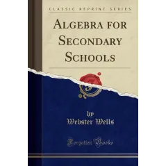 ALGEBRA FOR SECONDARY SCHOOLS