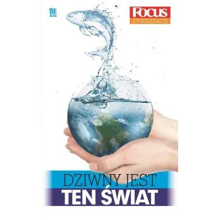 DZIWNY JEST TEN ŚWIAT 