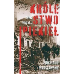 KRÓLESTWO PIEKIEŁ. POWSTANIE WARSZAWSKIE