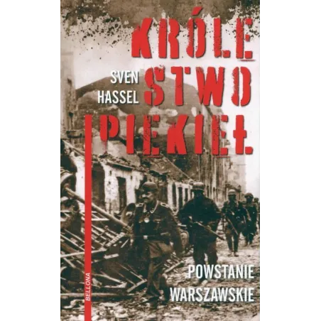 KRÓLESTWO PIEKIEŁ. POWSTANIE WARSZAWSKIE