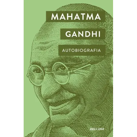 MAHATMA GANDHI. AUTOBIOGRAFIA