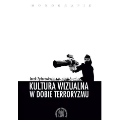 KULTURA WIZUALNA W DOBIE TERRORYZMU