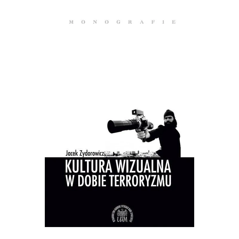 KULTURA WIZUALNA W DOBIE TERRORYZMU