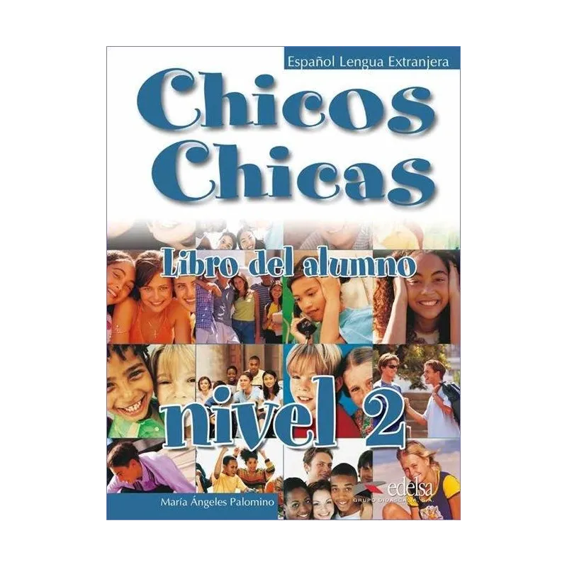 CHICOS CHICAS 2. PODRĘCZNIK. JĘZYK HISZPAŃSKI - Edelsa