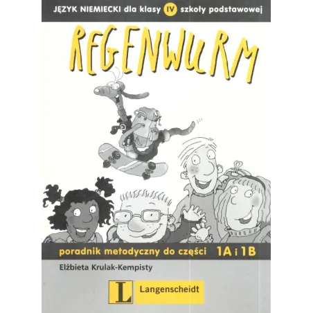 REGENWURM 1A/1B PORADNIK NAUCZYCIELA. Elżbieta Krulak-Kempisty