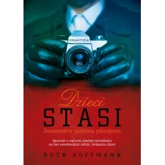 DZIECI STASI. DORASTANIE W PAŃSTWIE POLICYJNYM - Muza