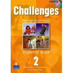 CHALLENGES 2. WYDANIE EGZAMINACYJNE: PODRĘCZNIK + ZADANIA EGZAMINACYJNE + CD. Anna Sikorzyńska, Michael Harris, David Mower