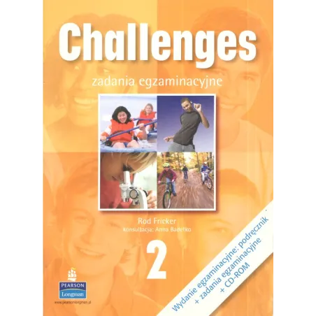 Challenges 2. Wydanie Egzaminacyjne: Podręcznik + Zadania Egzaminacyjne + Cd Anna Sikorzyńska, Michael Harris, David Mower