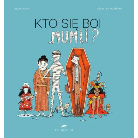 Kto Się Boi Mumii?