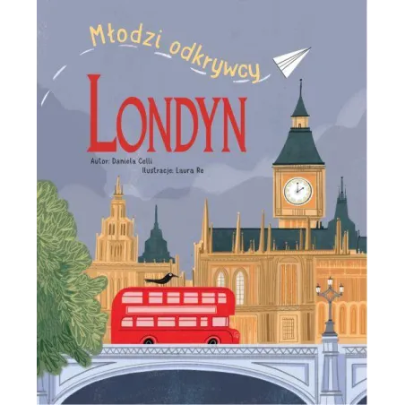 Londyn. Młodzi Odkrywcy Londyn. Młodzi Odkrywcy