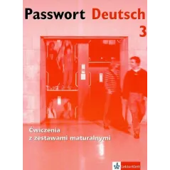 PASSWORT DEUTSCH 3. ĆWICZENIA + ZESTAWY MATURALNE +CD.