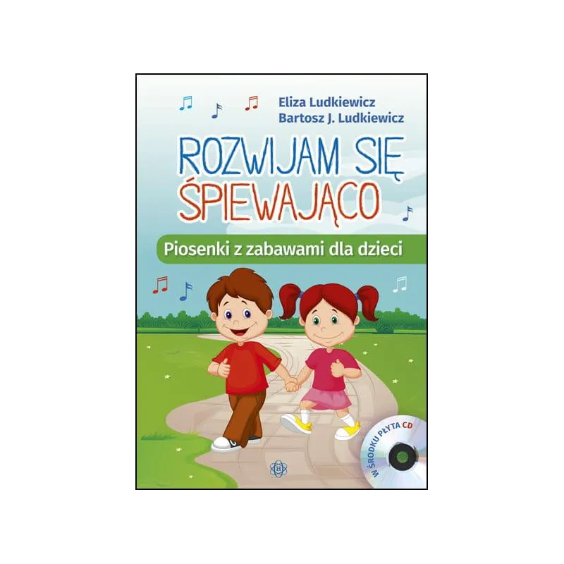 Rozwijam się śpiewająco  CD Eliza Ludkiewicz, Bartosz J. Ludkiewicz