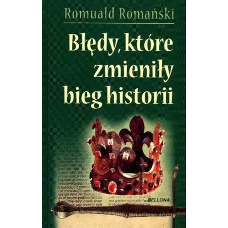Błędy, Które Zmieniły Bieg Historii Błędy, Które Zmieniły Bieg Historii
