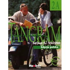 TANGRAM 2A DEUTSCH ALS FREMDSPRACHE PODRĘCZNIK Z ĆWICZENIAMI. Rosa-Maria Dallapiazza, Eduard von Jan - Hueber Polska